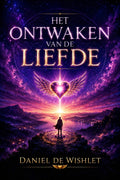 Het Ontwaken van de Liefde — Daniel de Wishlet
